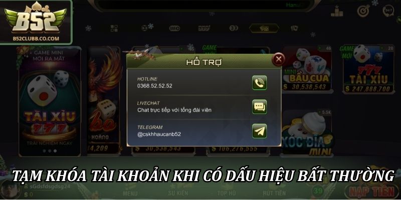 Chính Sách Bảo Mật B52Club – Bảo Vệ Quyền Lợi Người Chơi 3 Tạm khóa tài khoản khi có dấu hiệu bất thường